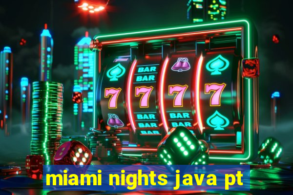 miami nights java pt-br 320x240